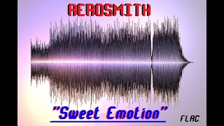 HQ HD FLAC  AEROSMITH  -  SWEET EMOTION  Best Version HIGH FIDELITY AUDIO & LYRICS REMASTERED