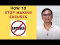 How to stop making excuses and do hard things