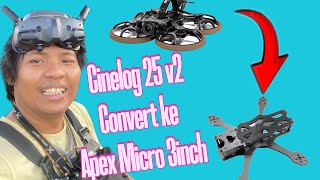 Terbang Vlog - Drone 3 inch convert dari cinelog 25 V2