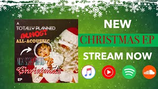 A Totally Planned Almost All-Acoustic Nick Scarpinato Christmas EP - Full EP Stream