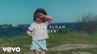 Sasha Alex Sloan - Older (Lyric )