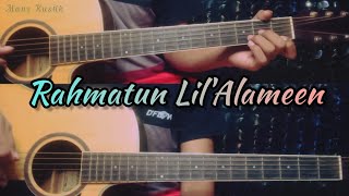 RAHMATUN LIL 'ALAMEEN - MAHER ZAIN | Gitar Cover ( Instrumen ) Chord Gitar