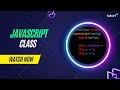 JavaScript Classes | Class Method In JavaScript | Complete JavaScript Tutorial | Tutort Academy