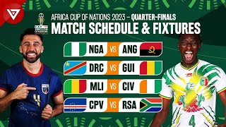 🟢 Quarter-Finals Schedule Africa Cup of Nations 2023 (2024) Match Fixtures