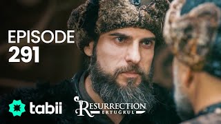 Resurrection: Ertuğrul | Episode 291