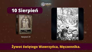 Żywot świętego Wawrzyńca Męczennika | Żywoty Świętych Pańskich 10 Sierpień - Audiobook 235