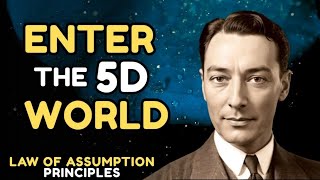 STOP STRUGGLING In 3D! Enter The 5D World Of INFINITE POSSIBILITIES | Law Of Assumption Lectures