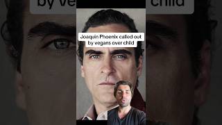 Joaquin Phoenix called out by vegans