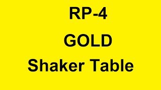 RP4 Gold Shaker Table
