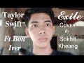 Taylor Swift - exile Ft Bon Iver Cover By Sokhit Kheang (Official Audio)