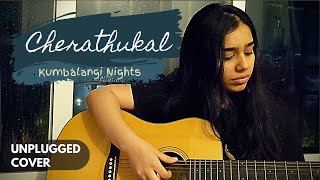 Cherathukal - Kumbalangi Nights | SAACHI | Acoustic cover