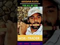 Krishna Flute! #wisetrader #shorts #youtubeshorts #krishnaflute #krishnaflutemusic #flutelovers