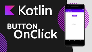 Kotlin - How to create a Button and set up onClick