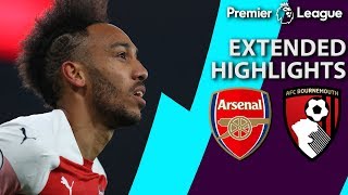 Arsenal v. Bournemouth | PREMIER LEAGUE EXTENDED HIGHLIGHTS | 2/27/19 | NBC Sports