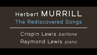 Herbert MURILL: The Rediscovered Songs | Crispin Lewis • Raymond Lewis [FHR161]