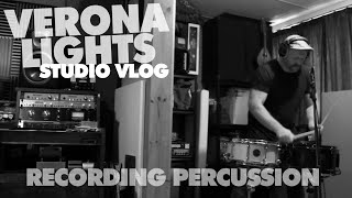 Recording Percussion - Verona Lights Studio Vlog