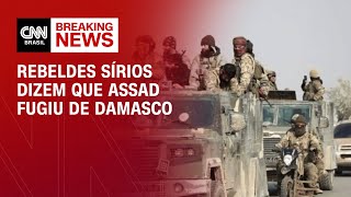 Rebeldes sírios dizem que Assad fugiu do país | CNN BRASIL