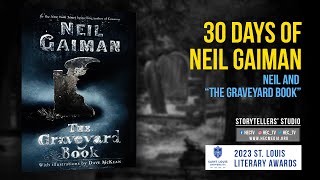 "The Graveyard Book" and Neil Gaiman's Journey to Write It