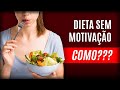 Como Fazer Dieta Quando A Motivação Não Vem? | Carol Ferrera #Emagrecimento