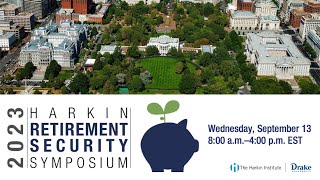 Harkin Retirement Security Symposium 2023