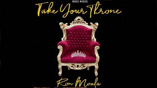 Ron Moala - Take your throne (Audio)