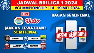 RESMI BERUBAH! Jadwal Championship Series Liga 1 2024 - Persib vs Bali United - BRI Liga 1 2024