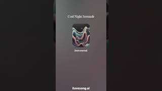 Cool Night Serenade 02