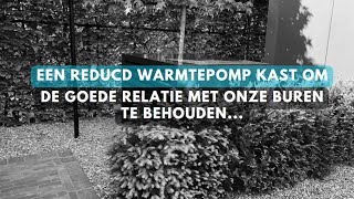 Geluidsoverlast van een warmtepomp? 5 Redenen om een warmtepomp kast aan te schaffen