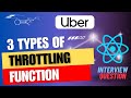 3 different type of throttle function in JavaScript | JavaScript Interview Question - 53