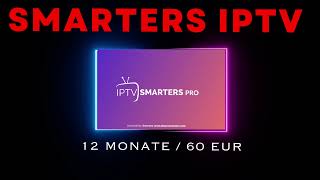 Smarters iptv pro 12 monate / 60 EUR