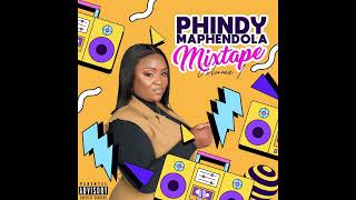 Phindy Maphendola Mixtape Volume 1