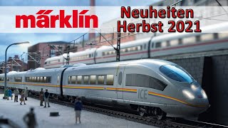 🆕🚂 Märklin Herbst Neuheiten 2021 | Modellbahn | Spur H0, 1 \u0026 Z