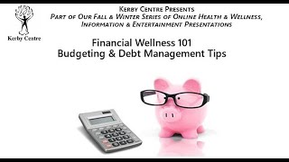 Financial Wellness 101 Budgeting & Debt Management Tips