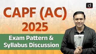 CAPF (AC) 2025 Exam Pattern \u0026 Syllabus Discussion | Drishti IAS English