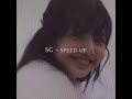 DJ snake - SG (speed up) ft. Lisa