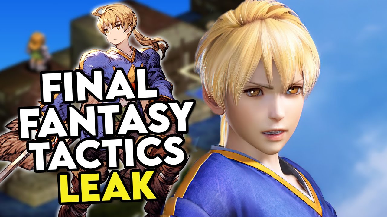 Final Fantasy Tactics Remastered Leak Graphics Gameplay Reception