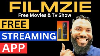 FREE STREAMING APP FOR FIRESTICK ANDROID  & FILMZIE HAS IT ALL