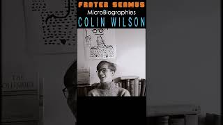 Colin Wilson | Outsider and philosophical Rebel