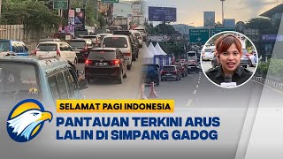 Pantauan Terkini Arus Lalin di Simpang Gadog - [Selamat Pagi Indonesia]