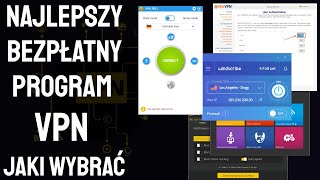 Najlepszy bezpłatny program VPN – jaki wybrać