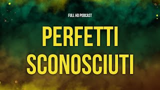 podcast: Perfetti sconosciuti (2015) - HD Full Movie Podcast Episode | Film Review