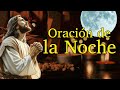 oraciÓn de la noche jueves 9 de enero 2025.