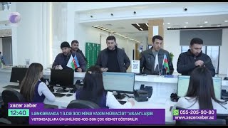 Lənkəranda 1 ildə ASANlaşan 300 000-ə yaxın müraciət - Xəzər TV 16.01.2025