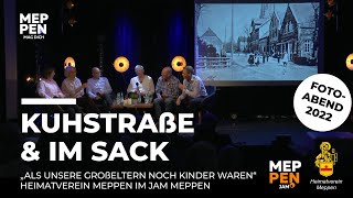 FOTOABEND HEIMATVEREIN | KUHSTRAßE \u0026  IM SACK | 2022