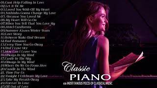 100 Most Famous Classical Piano Pieces - Calm Piano Music for Studying, Reading, Relaxation