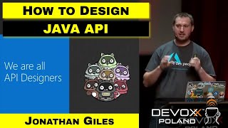 The art of building Java APIs: Do's and Don'ts – Jonathan Giles