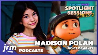 MADISON SKYY POLAN on Despicable Me 4's Agnes & Buddy Film! | Student Pages Spotlight Sessions S2E18
