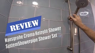 Review Hansgrohe Croma Retrofit Shower SystemShowerpipe Shower Set 2022