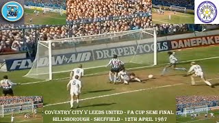 COVENTRY CITY FC V LEEDS UNITED FC – FA CUP SEMI FINAL – 12TH APRIL 1987 – HILLSBOROUGH – SHEFFIELD.