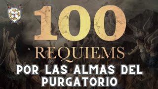 100 Requiems por las almas del Purgatorio en Español Domingo